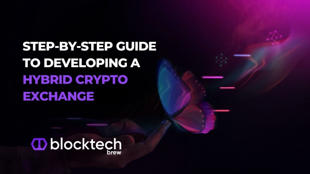 Step-by-Step Instructions for Creating a Hybrid Crypto Exchange